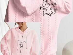 Women's Faith Jesus Has My Back Printed Casual Cable Hoodie