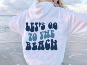 Women's Let's Go To The Beach Casual Hoodie